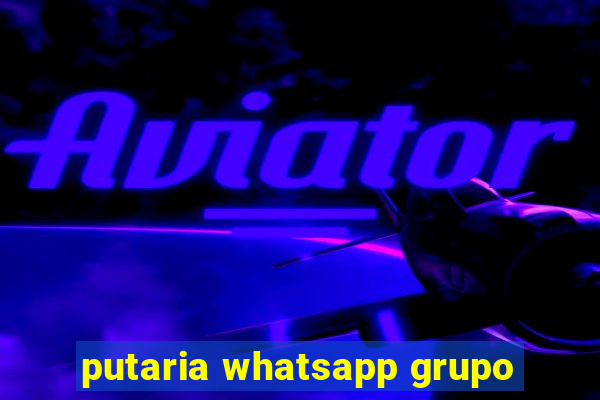 putaria whatsapp grupo